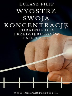 cover image of Wyostrz Swoją Koncentrację